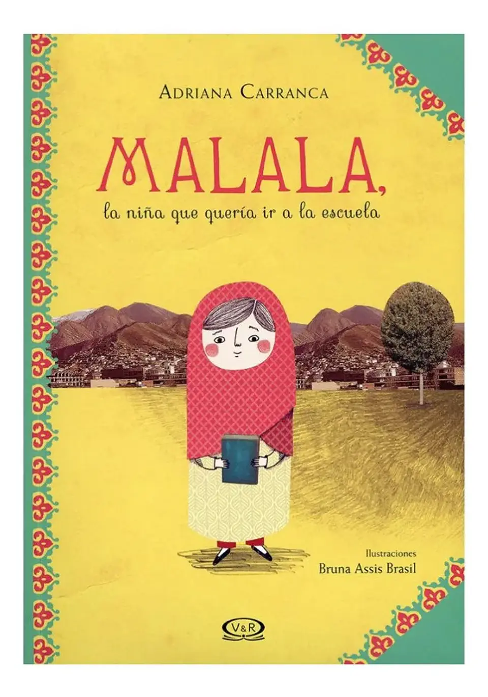 Malala, la Niña Que Quería Ir a la Escuela - Adriana Carranc 1