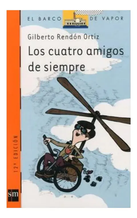 Los Cuatro Amigos de Siempre - Gilberto Rendón Ortiz