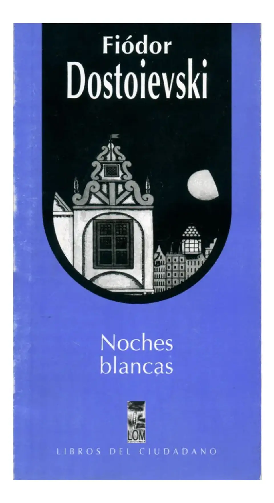 Noches Blancas - Fiódor Dostoievski 1