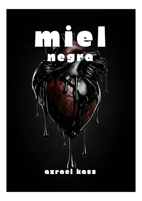 Miel Negra - Azrael Kass