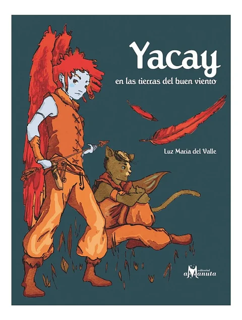 Yacay en las Tierras del Buen Viento - Luz María del Valle