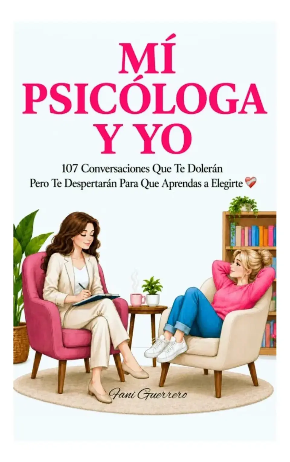 Mí Psicóloga y Yo - Fani Guerrero 1