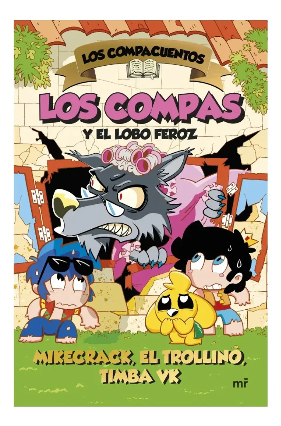 Los Compas y el Lobo Feroz - Mikecrack 1