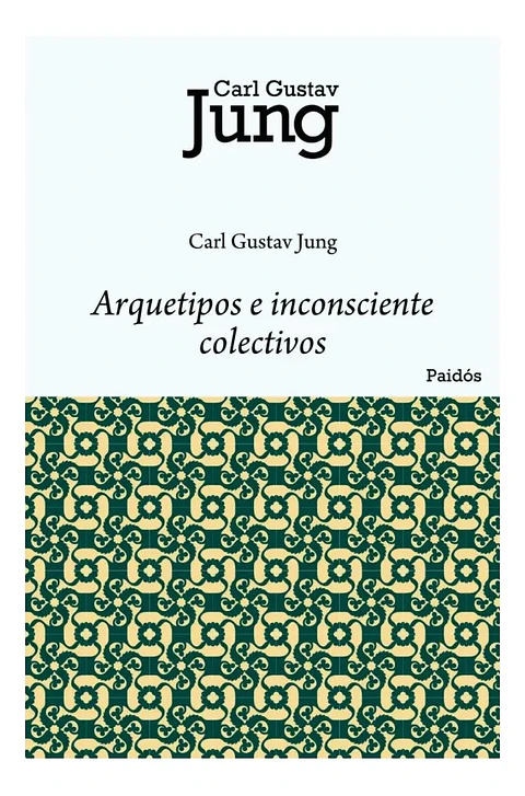 Arquetipos E Inconsciente Colectivos - Carl Gustav Jung