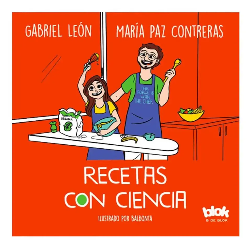 Recetas con Ciencia - Gabriel León / María Paz Contreras 1