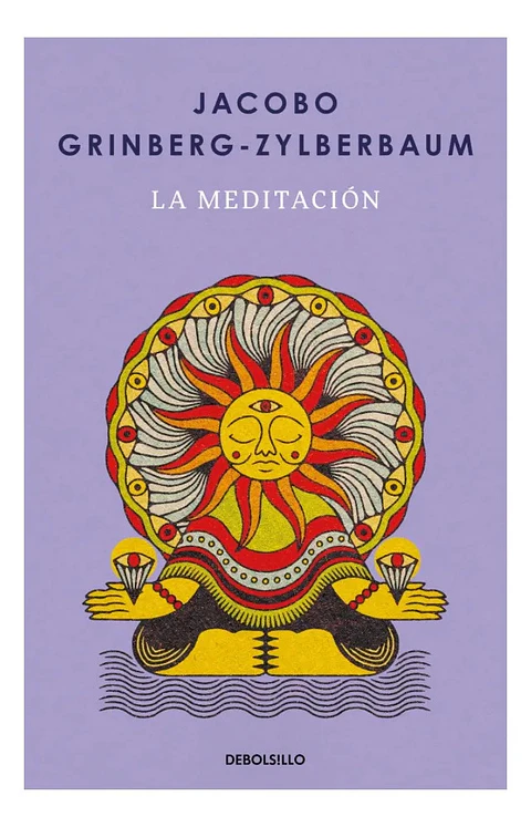 La Meditación - Jacobo Grinberg Zylberbaum