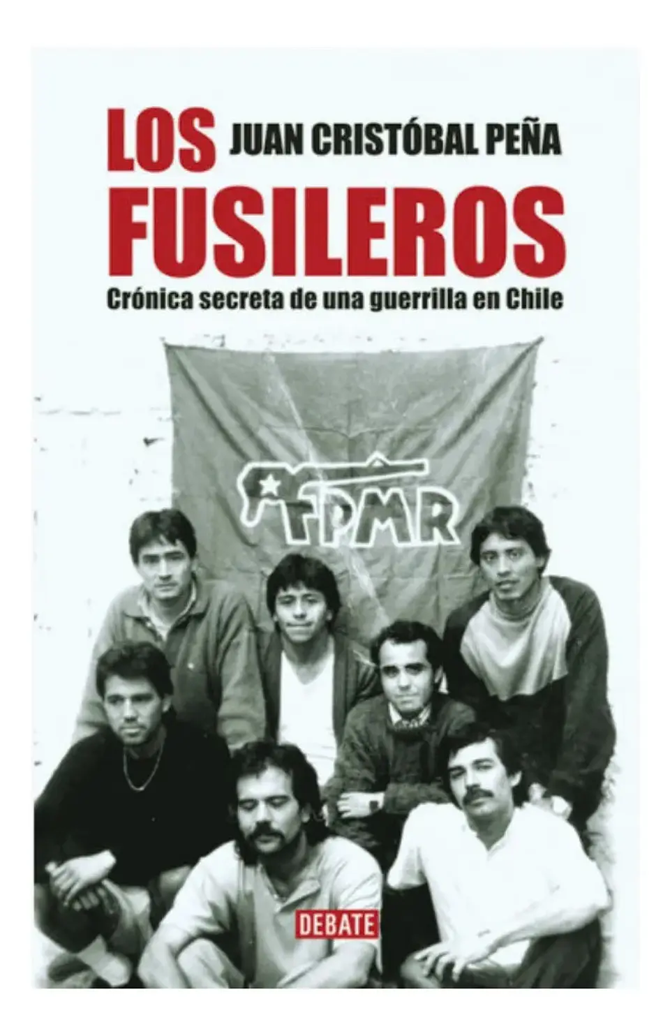 Los Fusileros - Juan Cristóbal Peña 1