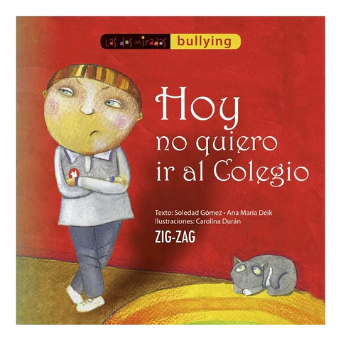 Hoy No Quiero Ir al Colegio - Soledad Gómez