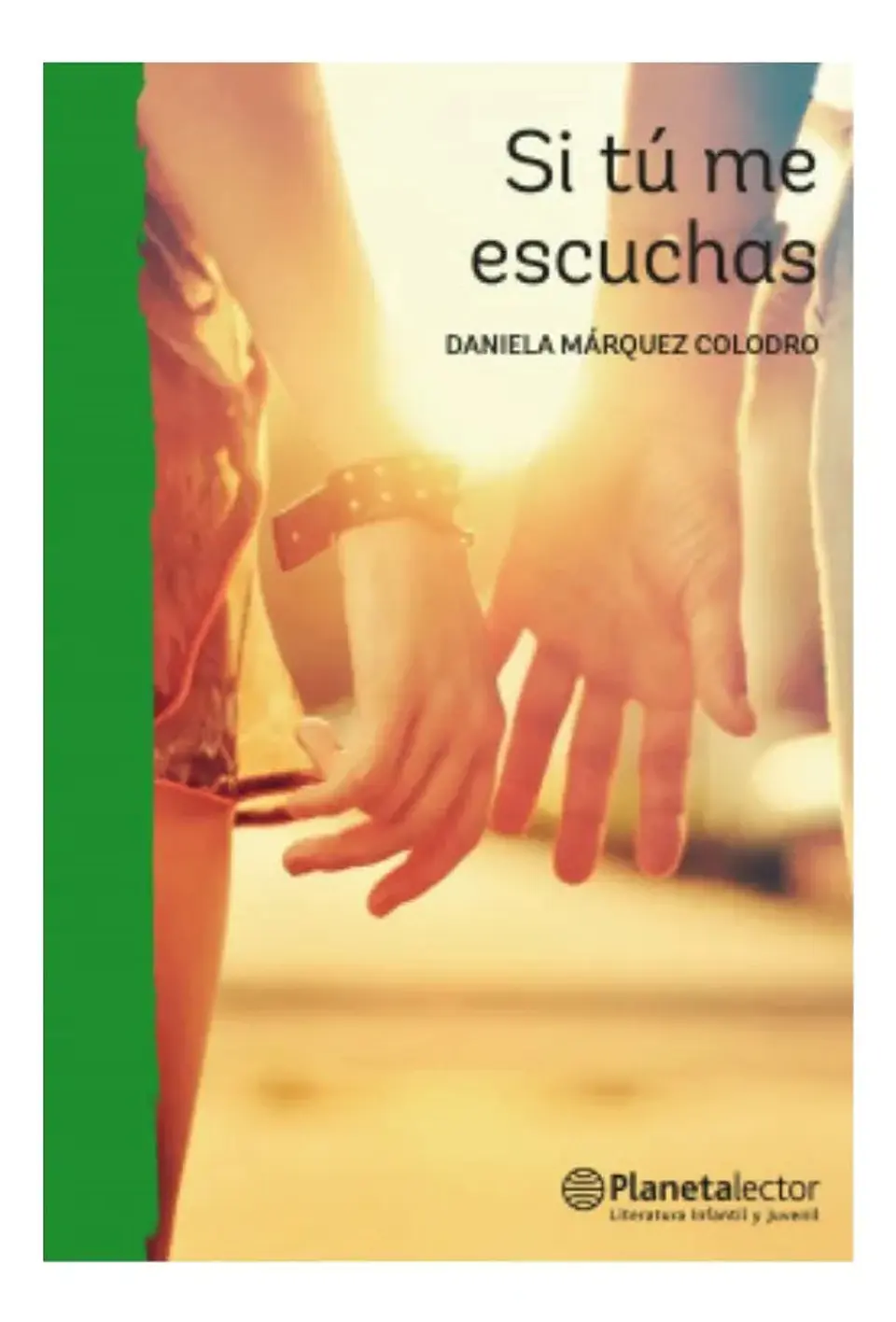Si Tú Me Escuchas - Daniela Márquez Colodro 1