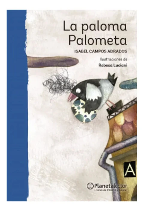 La Paloma Palometa - Isabel Campos Adrados