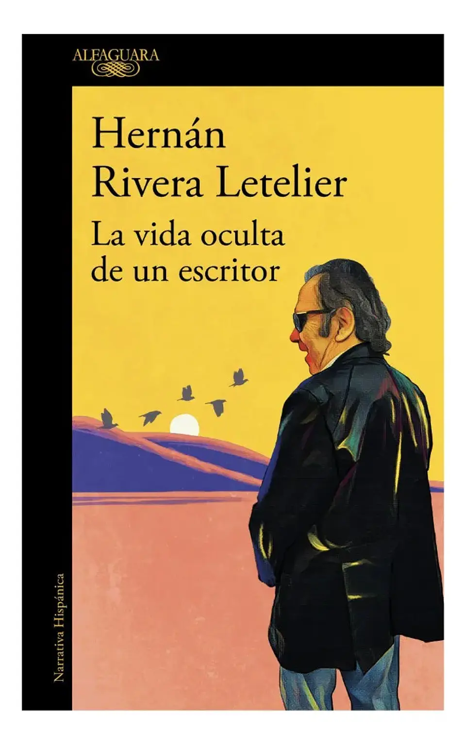La Vida Oculta de un Escritor - Hernán Rivera Letelier 1