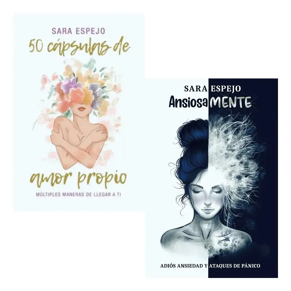 50 Cápsulas de Amor Propio + Ansiosamente / Sara Espejo 1
