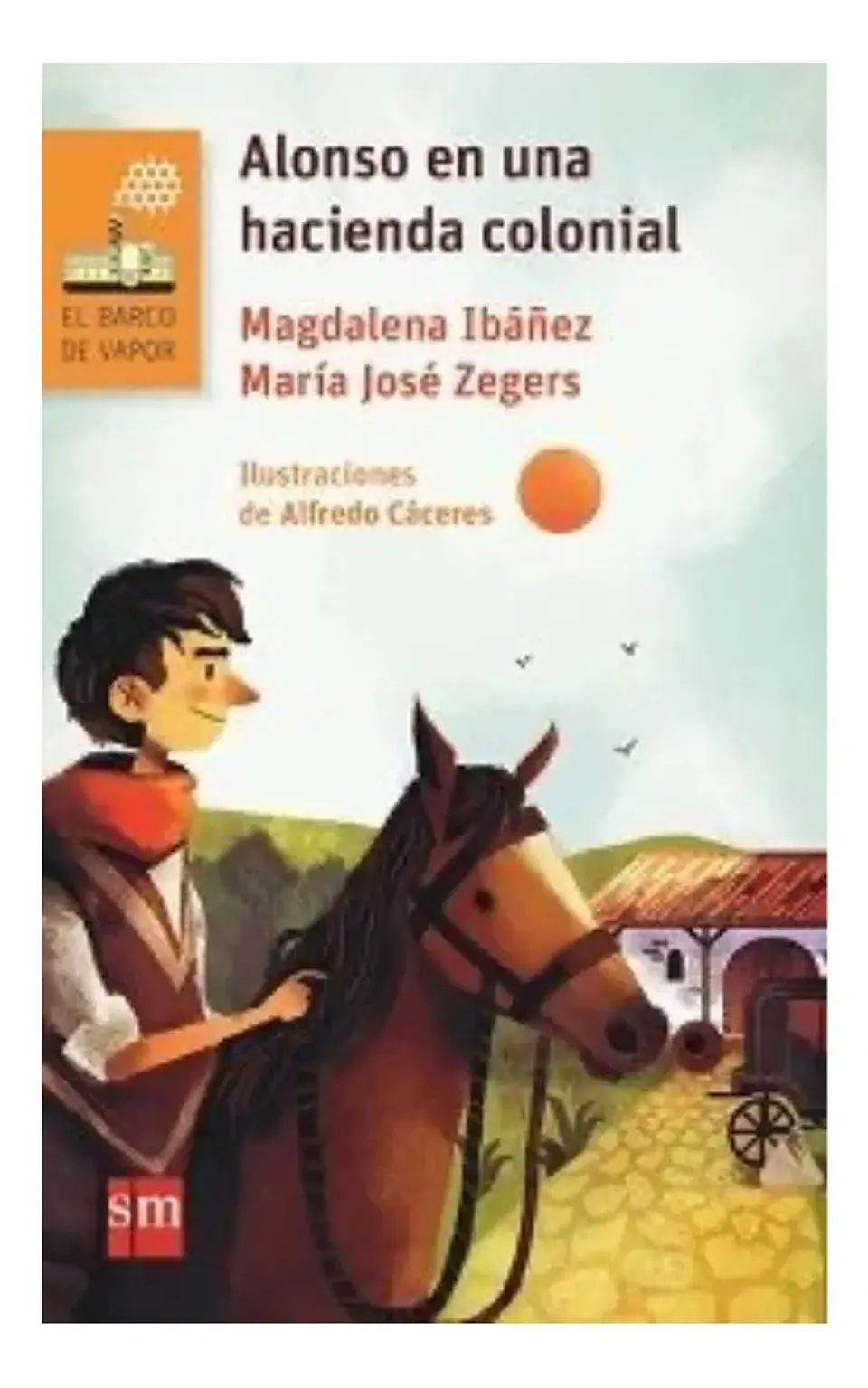 Alonso en una Hacienda Colonial - Magdalena Ibáñez 1