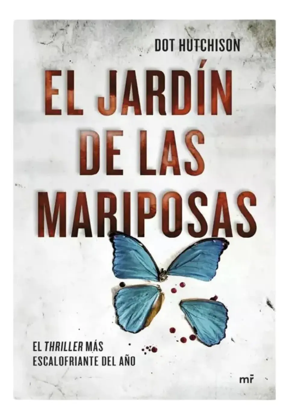 El Jardín de las Mariposas - Dot Hutchison 1