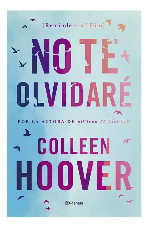 No Te Olvidaré - Collen Hoover
