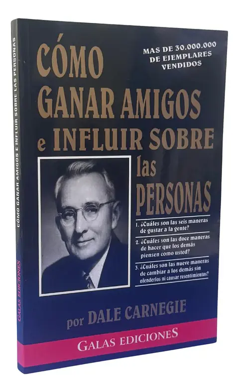 Cómo Ganar Amigos E Influir Sobre las Personas