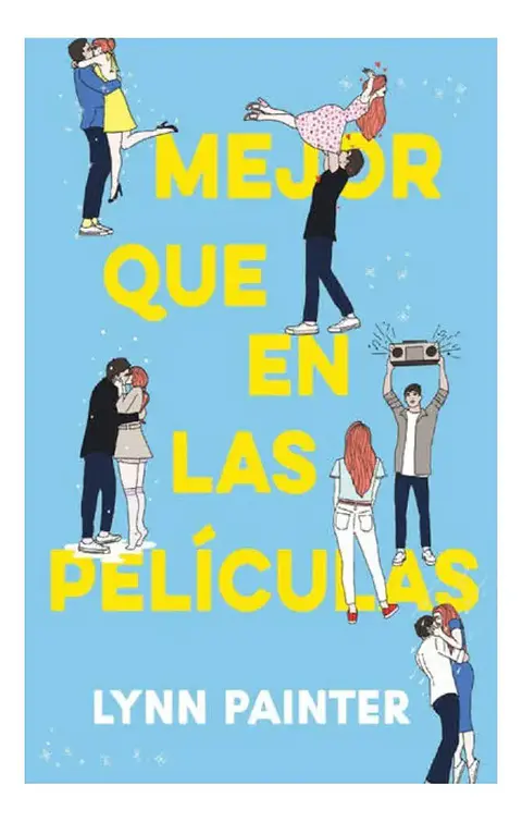Mejor Que en las Películas - Lynn Painter