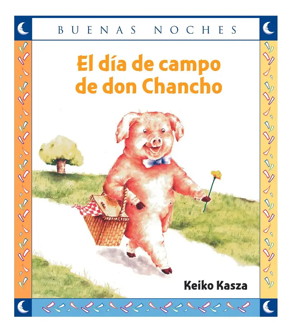 El Día de Campo de Don Chancho - Keiko Kasza 1