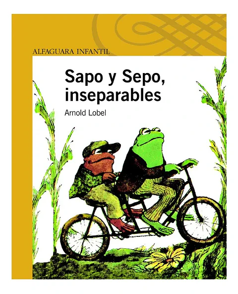Sapo y Sepo, Inseparables - Arnold Lobel