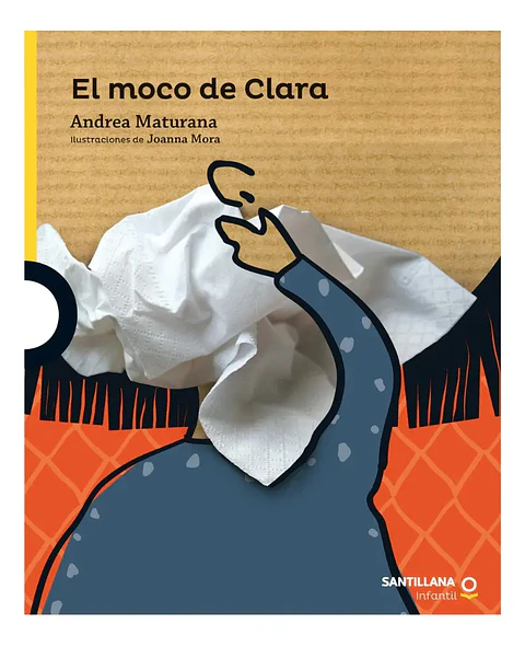 El Moco de Clara - Andrea Maturana