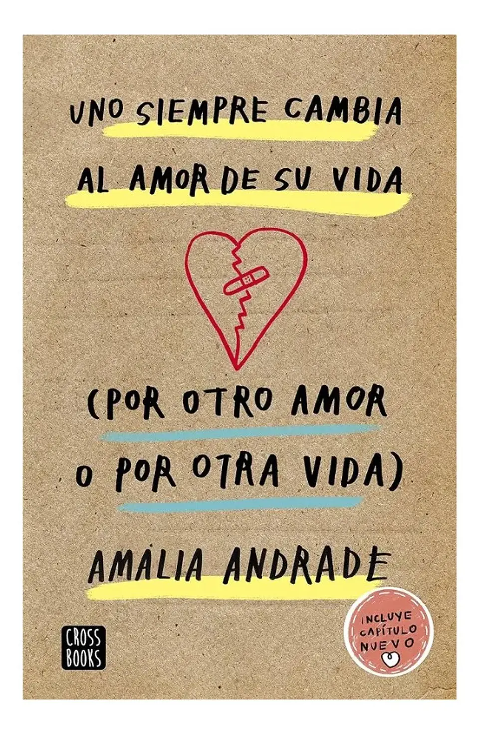 Uno Siempre Cambia el Amor de Su Vida - Amalia Andrade 1