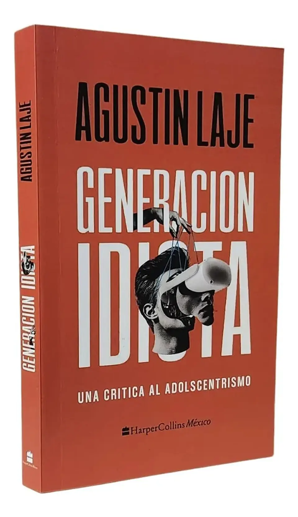 Generación Idiota - Agustín Laje 1