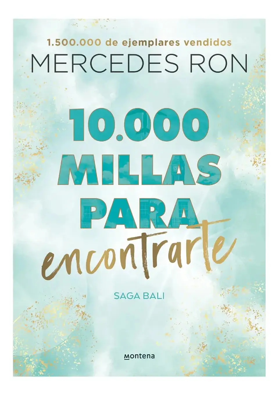 10.000 Millas para Encontrarte - Mercedes Ron 1