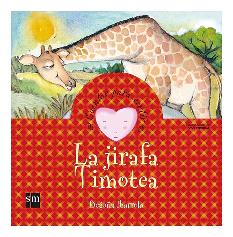 La Jirafa Timotea - Begoña Ibarrola