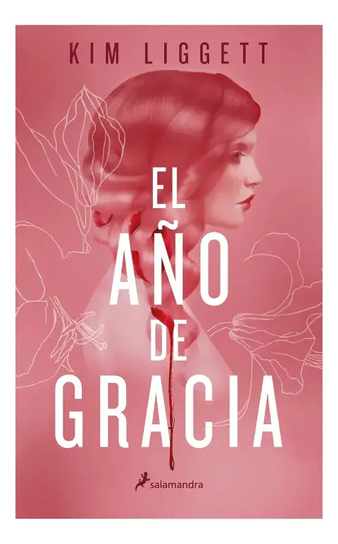 El Año de Gracia - Kim Liggett