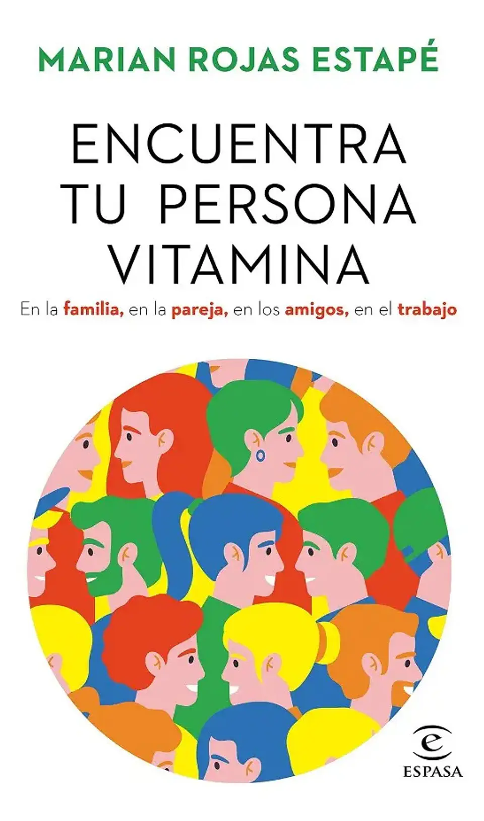 Encuentra Tu Persona Vitamina - Marian Rojas Estapé 1