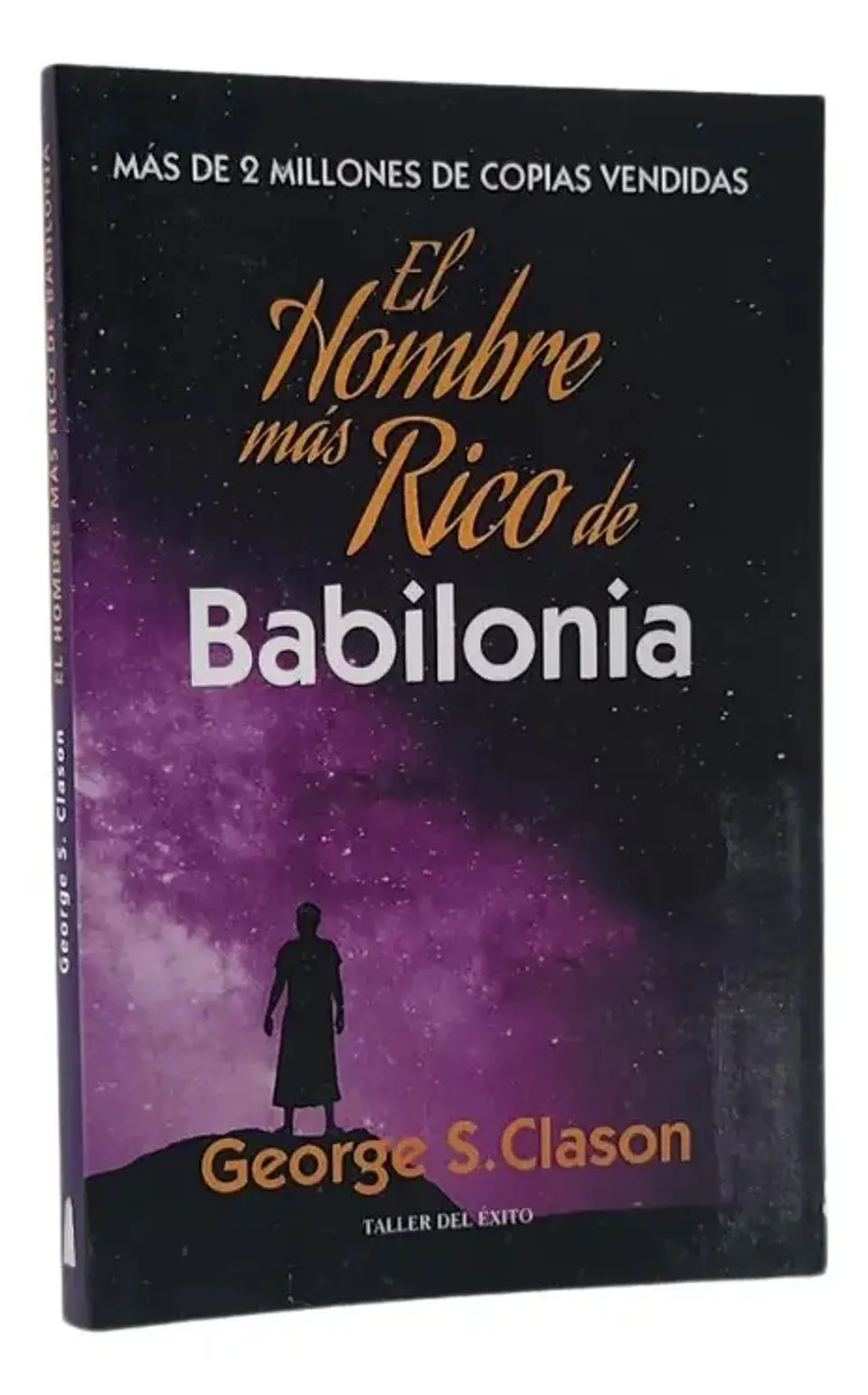 El Hombre Más Rico de Babilonia / George S. Clason 1