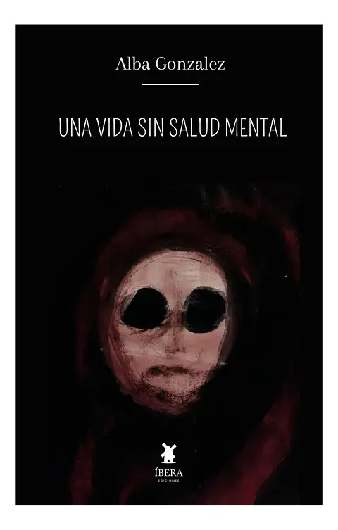 Una Vida sin Salud Mental - Alba González