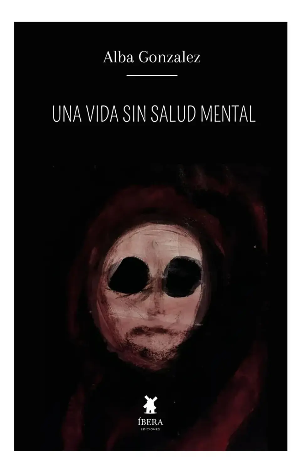 Una Vida sin Salud Mental - Alba González 1
