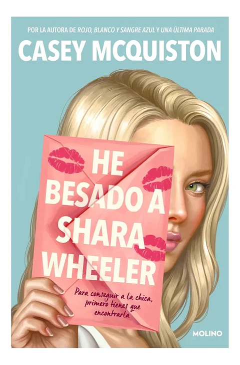He Besado a Shara Wheeler - Casey Mcquiston