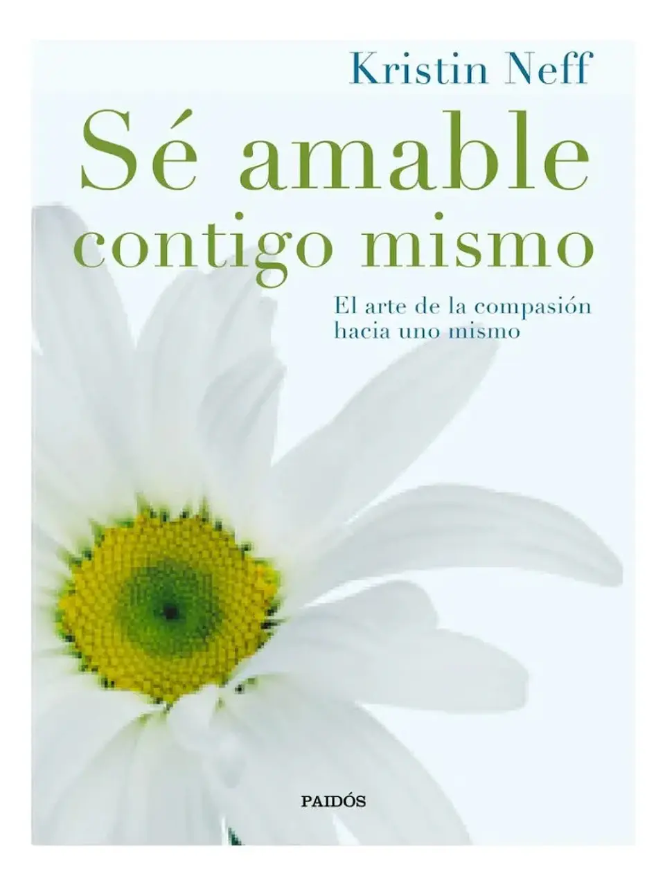 Sé Amable Contigo Mismo - Kristin Neff 1