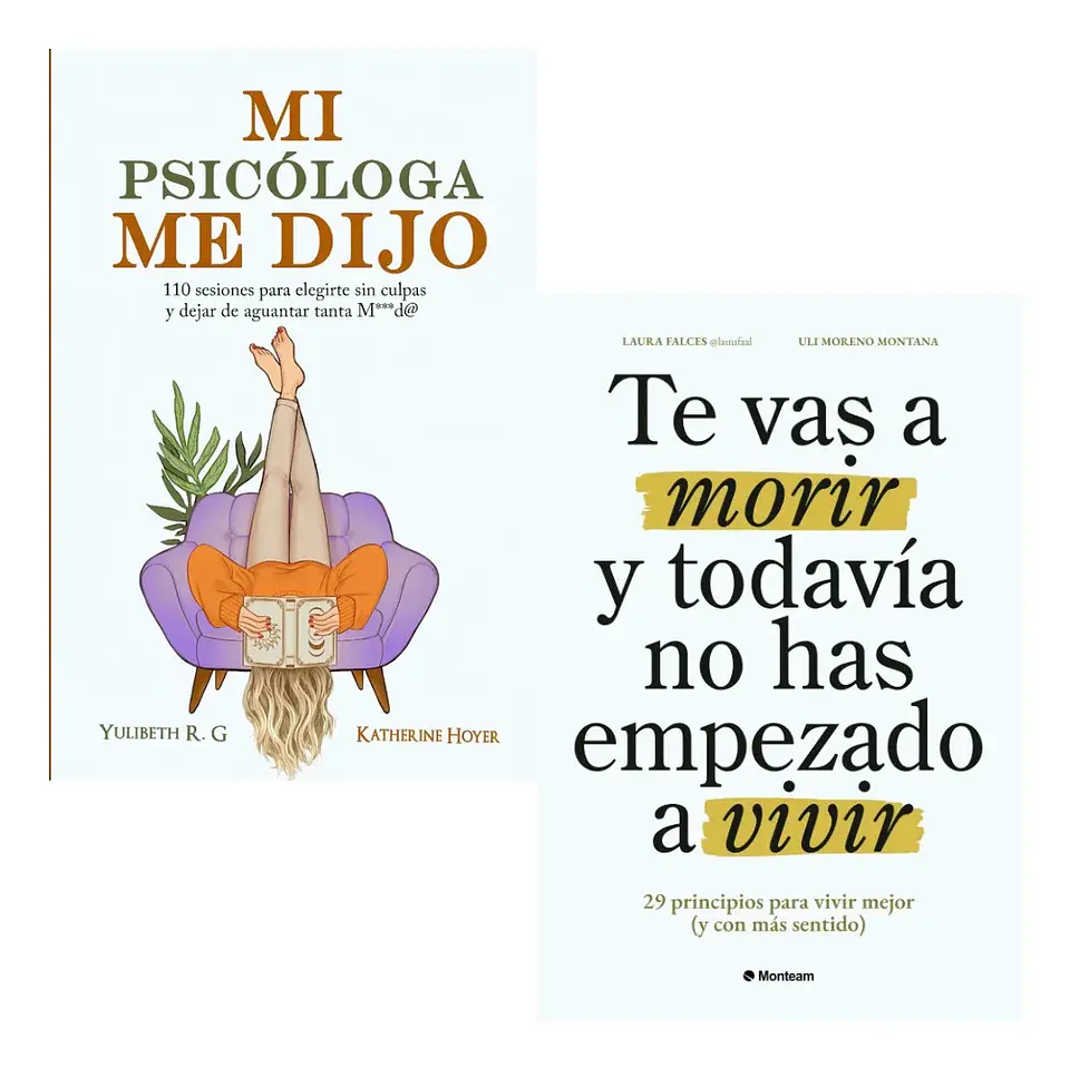 Mi Psicóloga Me Dijo + Te Vas a Morir y Todavía No Has Empez 1