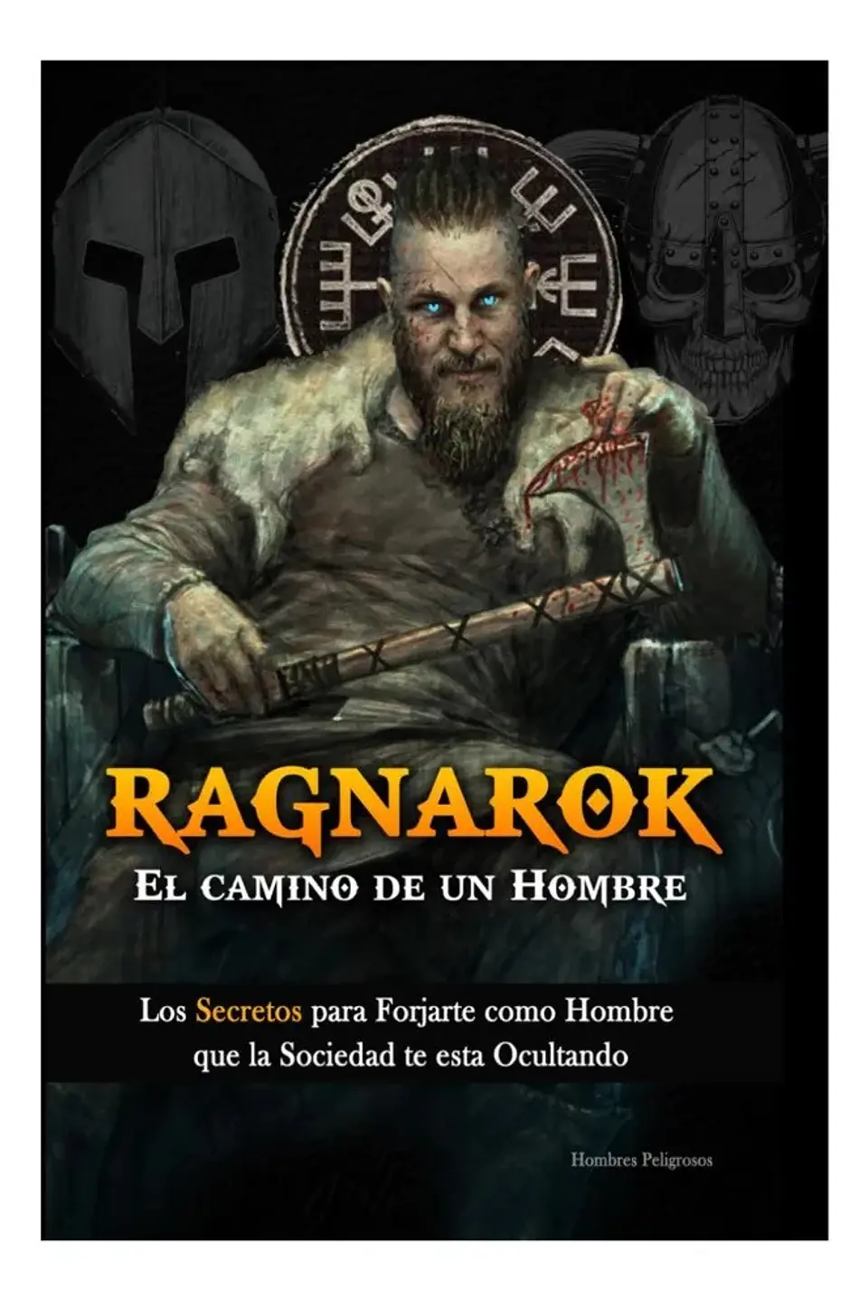 Ragnarok el Camino de un Hombre - Hombres Peligrosos 1