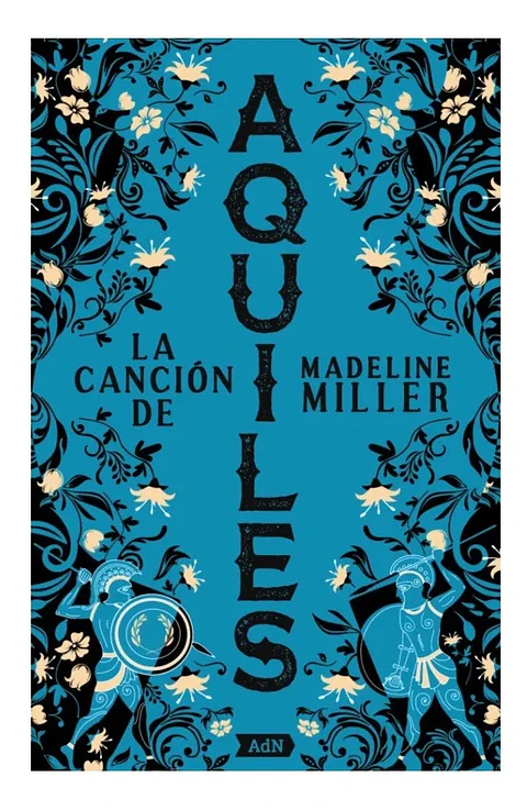 La Canción de Aquiles - Madeline Miller