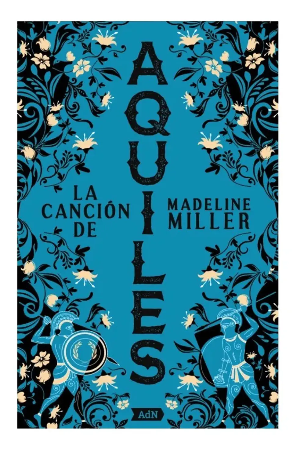 La Canción de Aquiles - Madeline Miller 1