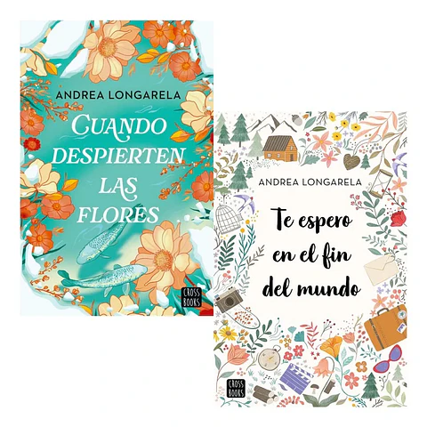 Cuando Despierten las Flores + Te Espero en el Fin del Mundo