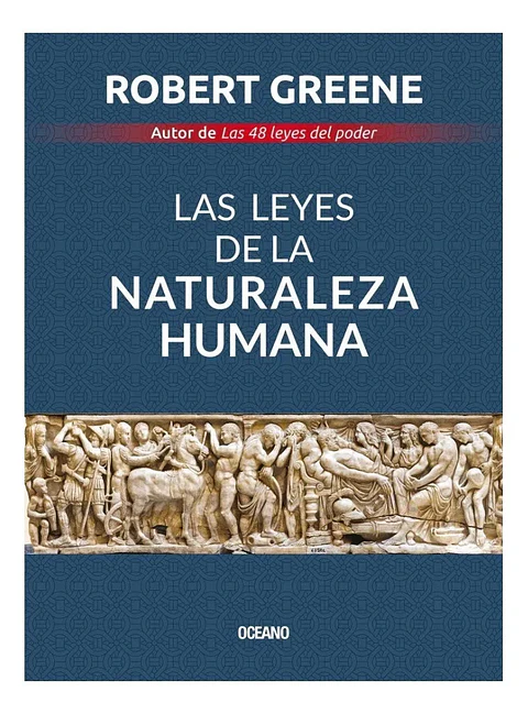 Las Leyes de la Naturaleza Humana - Robert Greene