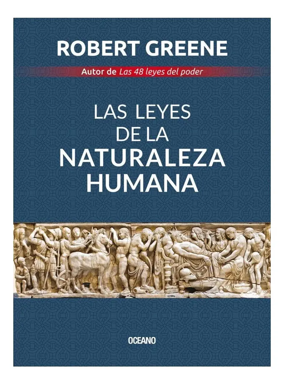 Las Leyes de la Naturaleza Humana - Robert Greene 1