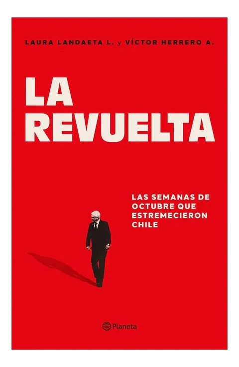 La Revuelta - Laura Landaeta L. / Víctor Herrero A.