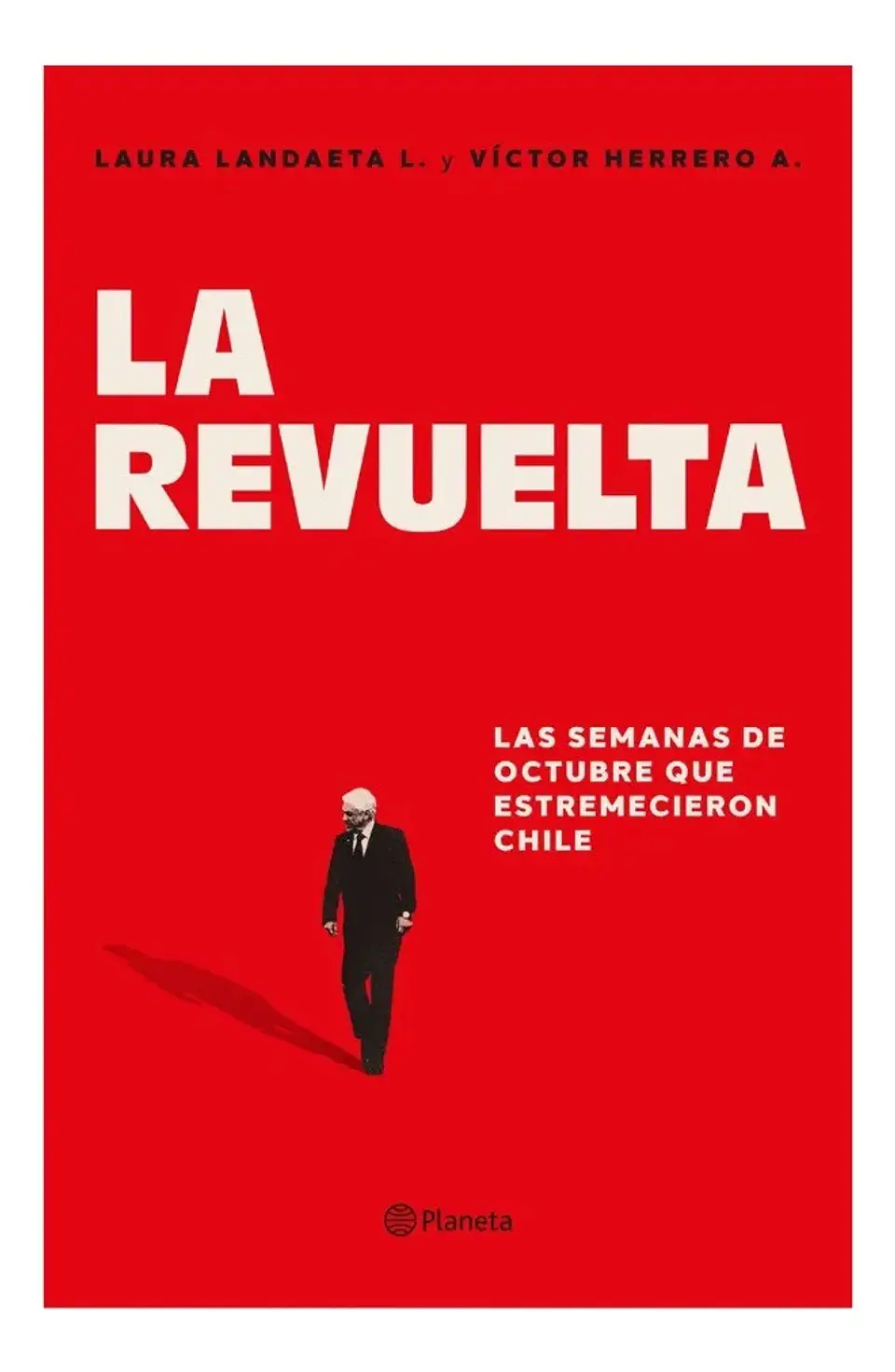 La Revuelta - Laura Landaeta L. / Víctor Herrero A. 1