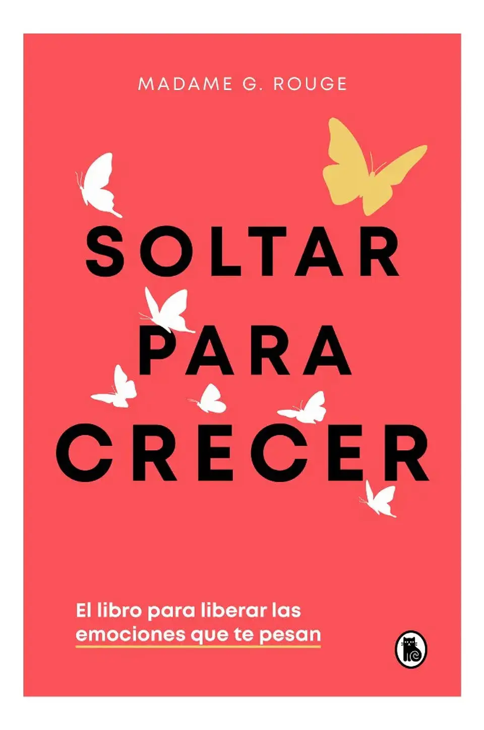 Soltar para Crecer - Madame G. Rouge 1