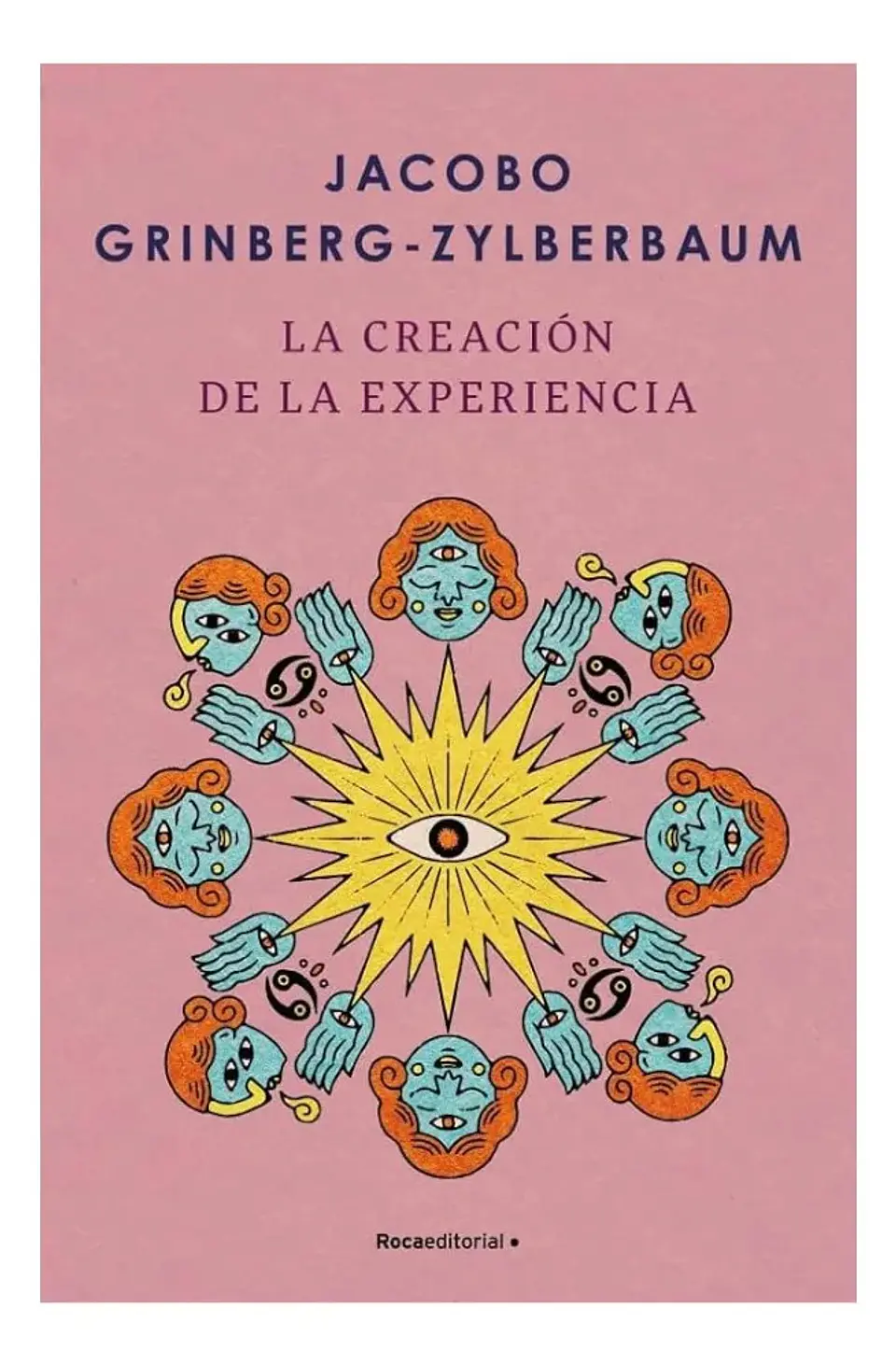 La Creación de la Experiencia - Jacobo Grinberg - Zylberbaum 1
