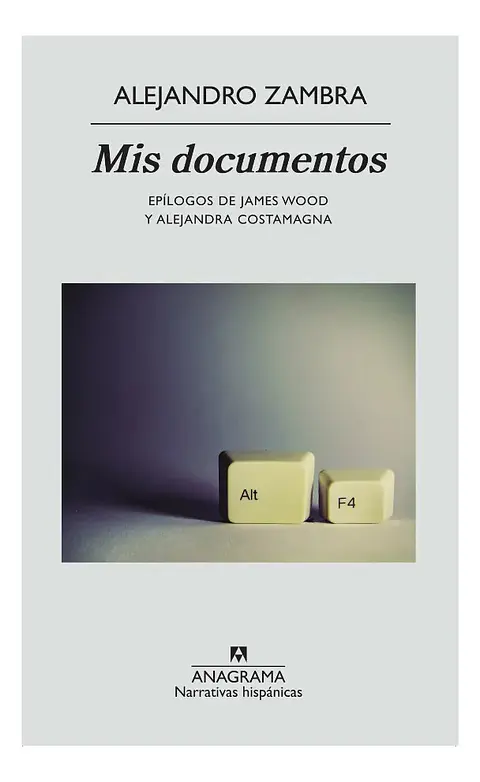 Mis Documentos - Alejandro Zambra