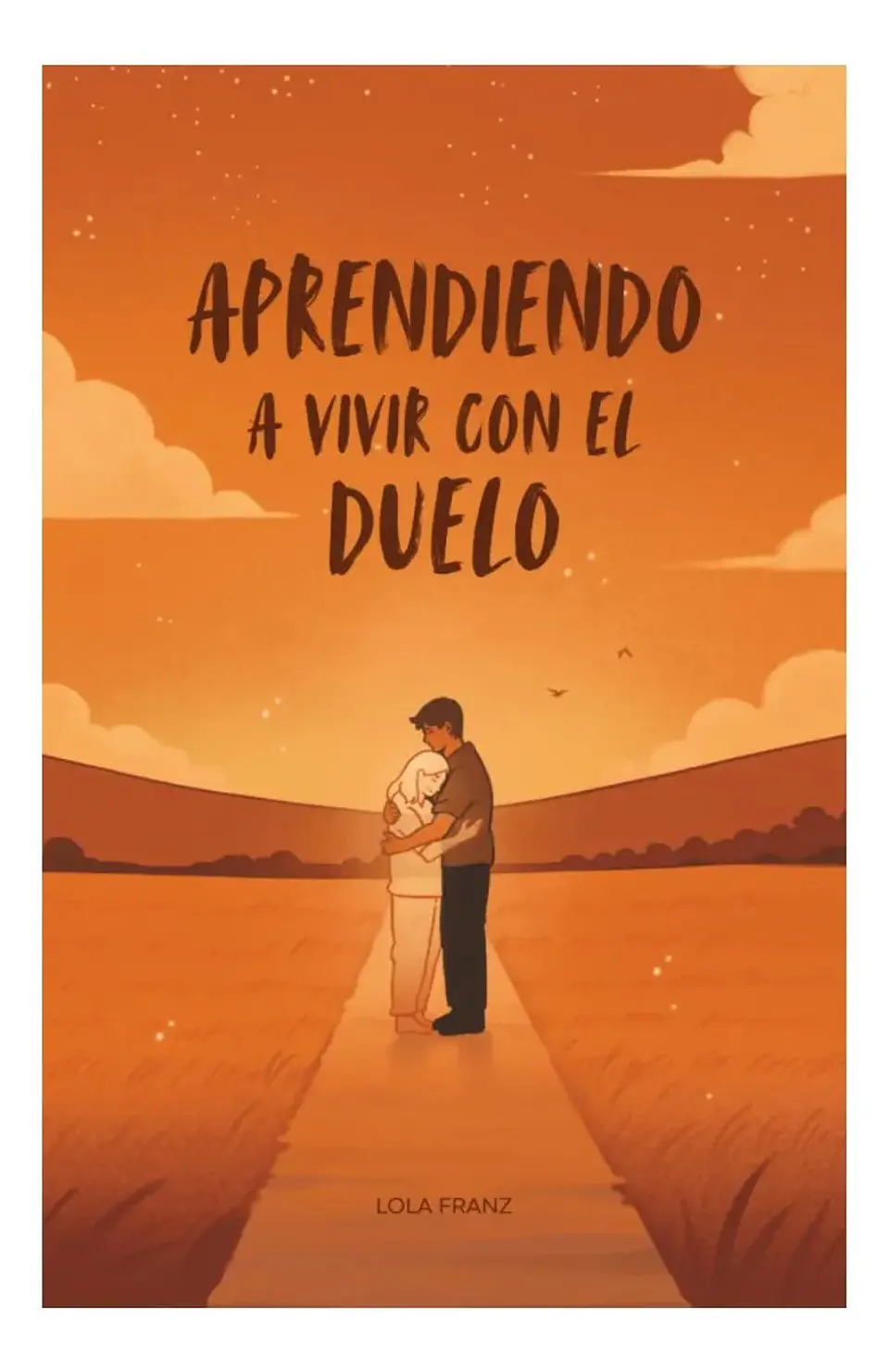 Aprendiendo a Vivir con el Duelo - Lola Franz 1