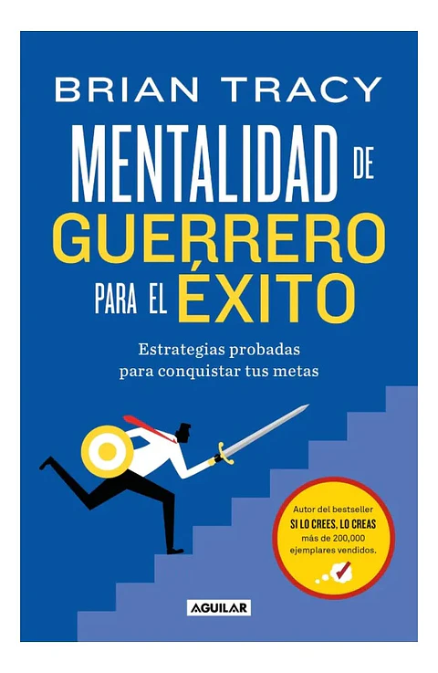 Mentalidad de Guerrero para el Éxito - Brian Tracy