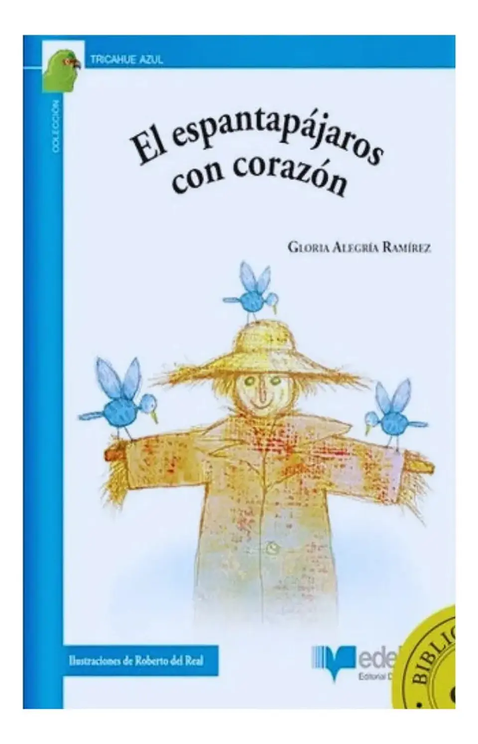 El Espantapájaros con Corazón - Gloria Alegría Ramírez 1